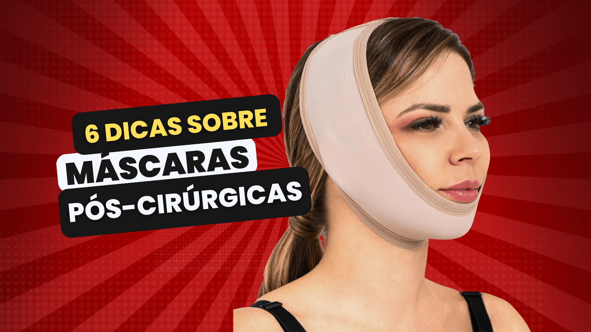 6 Dicas sobre as Melhores Máscaras Pós-Cirúrgicas