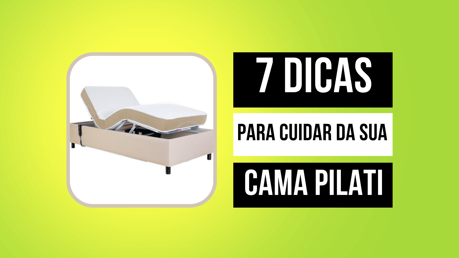 7 Dicas para Cuidar da sua Cama Pilati