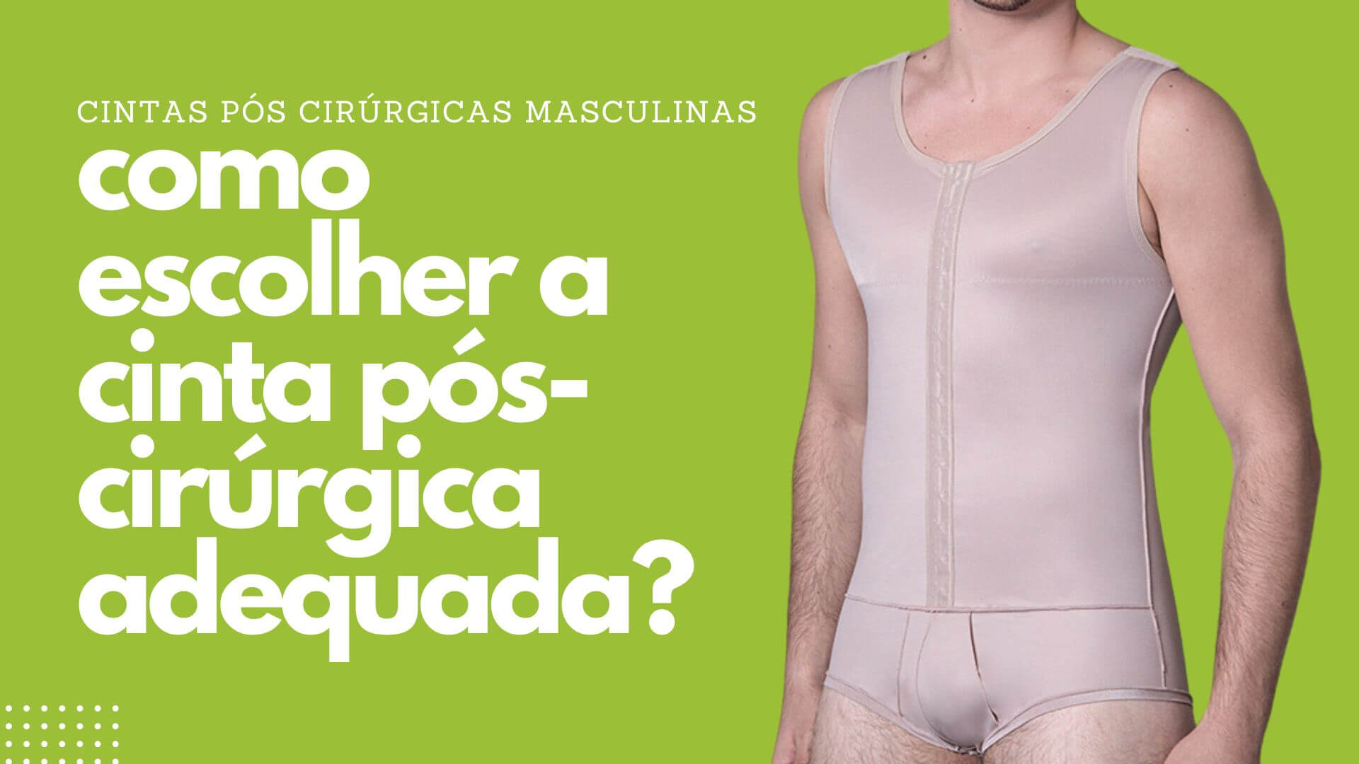 As melhores cintas pós-cirúrgicas masculinas