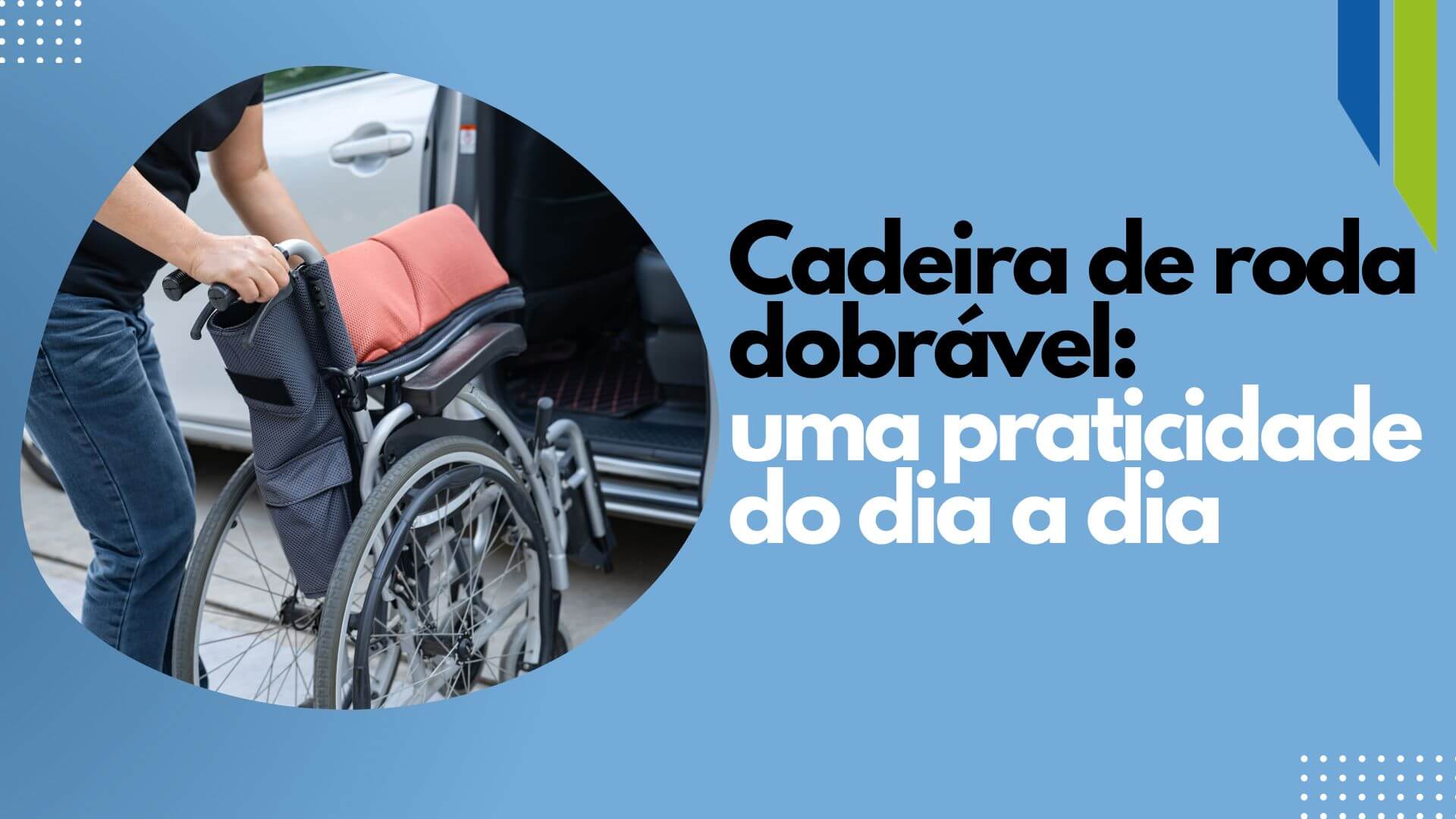 Dicas de cadeiras de rodas dobráveis e resistentes para todos os tipos de usuários